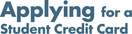 Applying for a Student Credit Card